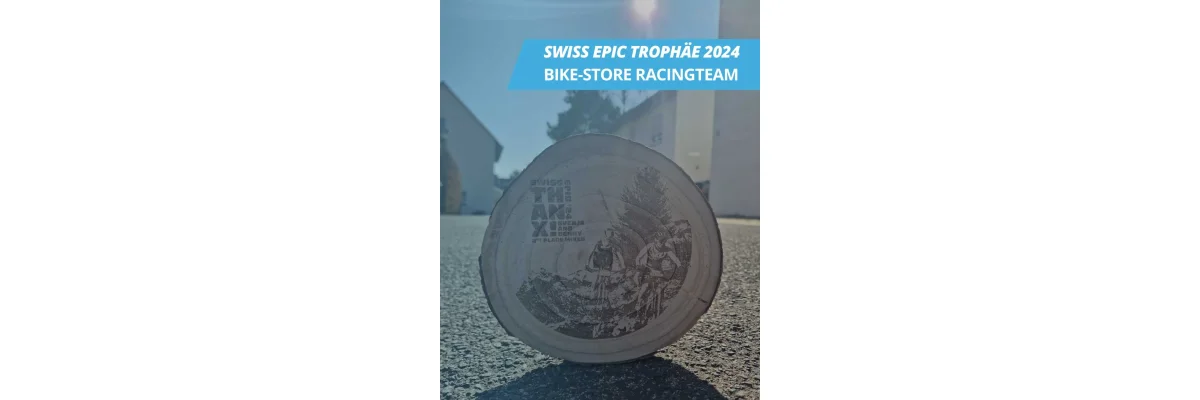Swiss Epic 2024: bike-store Racingteam holt Platz 2 und überreicht Trophäe - Swiss Epic 2024: bike-store Racingteam holt Platz 2 &amp; überreicht Trophäe